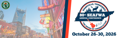 Banner for the 80th SEAFWA Annual Conference in Nashville, Tennessee, featuring a photo of downtown Nashville’s Broadway with neon signs and skyline, alongside the conference logo and dates: October 26–30, 2026, and the Tennessee Wildlife Resources Agency logo.
